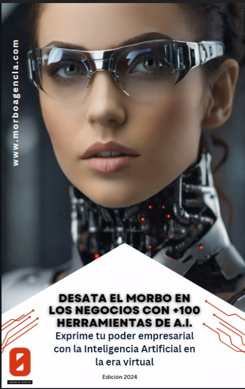 Ebook Desata el Morbo con más de 100 herramientas de Inteligencia Artificial